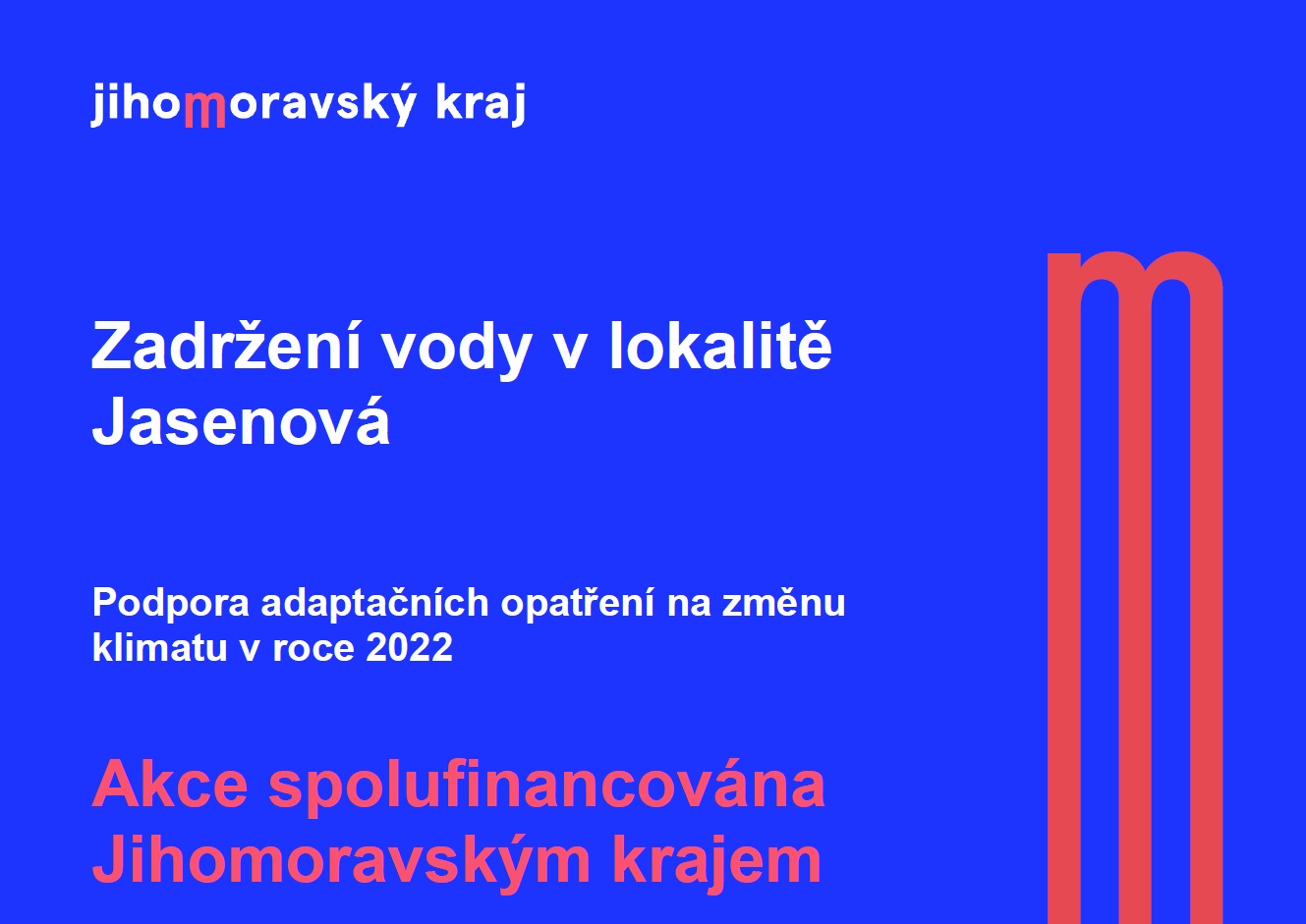20PUBLICITA ZADRŽENÍ VODY V LOKALITĚ JASENOVÁ